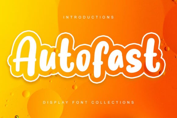 Autofast Font Review: A Playful Display Typeface for Brands