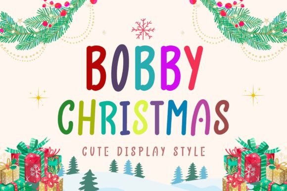 Bobby Christmas: A Display Font with Editorial Charm