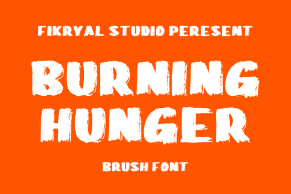 Burning Hunger Font: A Bold Brush Display for Handmade Labels and Branding