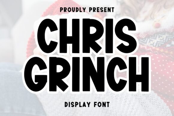 Chris Grinch: A Playful Display Font for Handmade Products
