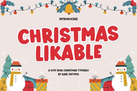Christmas Likable: A Playful Display Font for Small Business Branding That Actually Delivers