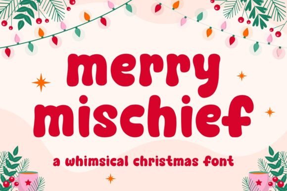 Merry Mischief: A Display Font with Playful Holiday Charm