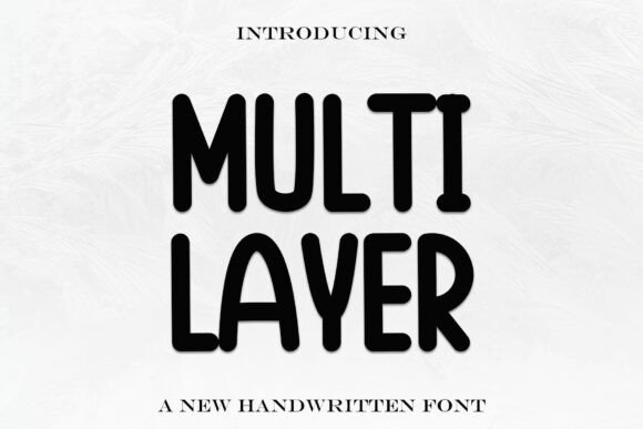 Multi Layer Font Review: A Playful Display Typeface for Campaigns