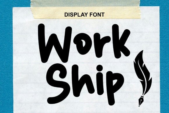 Workship: A Handwritten Font That Makes Campaign Messages Instantly Recognizable